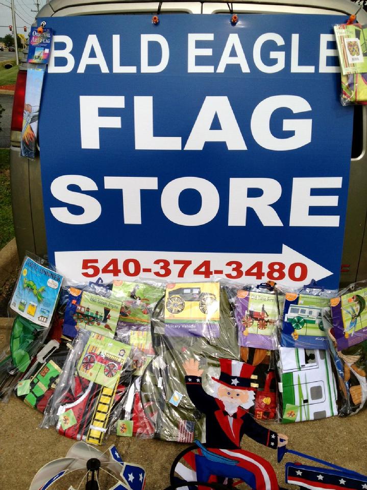 BALD EAGLE FLAG STORE BALDEAGLEINDUSTRIES.COM (540) 374-3480, FLAG STORE SERVING FREDERICKSBURG, RICHMOND, HAMPTON, NEWPORT NEWS, NORFOLK, VA BEACH, ARLINGTON, ALEXANDRIA, FAIRFAX, STAFFORD, CHARLOTTESVILLE, HARRISONBURG, WINCHESTER, HAYMARKET, FRONT ROYAL, MANA