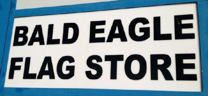 BALD EAGLE FLAG STORE FLAGPOLE AND FLAG FREDERICKSBURG VA USA (540) 374-3480 the oldest operating commercial flagpole and flag store in Fredericksburg Virginia