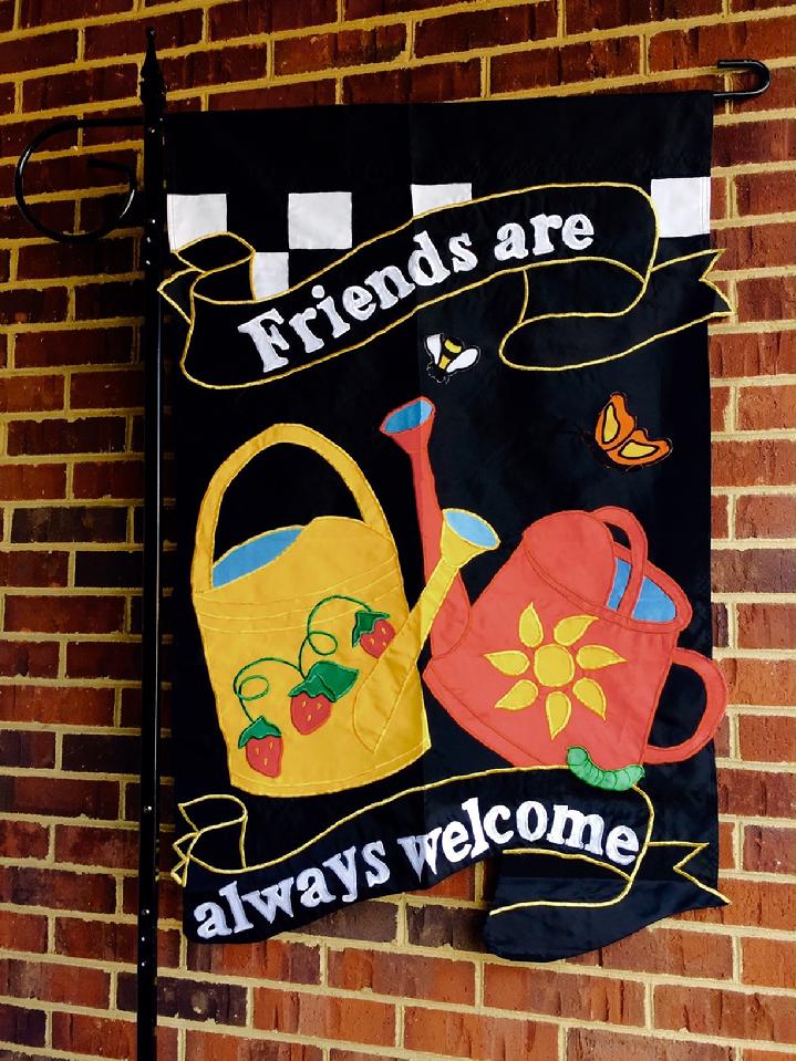 FRIENDS ARE ALWAYS WELCOME FLAG LARGE 3D APPLIQUÉ WELCOME FLAG BY BALD EAGLE FLAG STORE serving Fredericksburg Richmond Hampton Newport News Norfolk Va Beach Arlington Alexandria Fairfax Springfield Woodbridge Quantico Marine Corps Base Stafford 540-374-3480 BALDEAGLEINDUSTRIES.COM