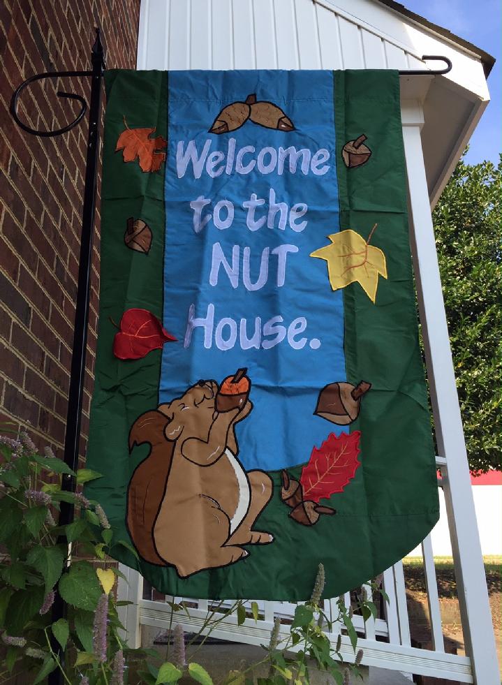 WELCOME TO THE NUT HOUSE FLAG APPLIQUÉ FLAG BY BALD EAGLE FLAG STORE 540-374-3480 PHOTOGRAPH BY BALDEAGLEINDUSTRIES.COM