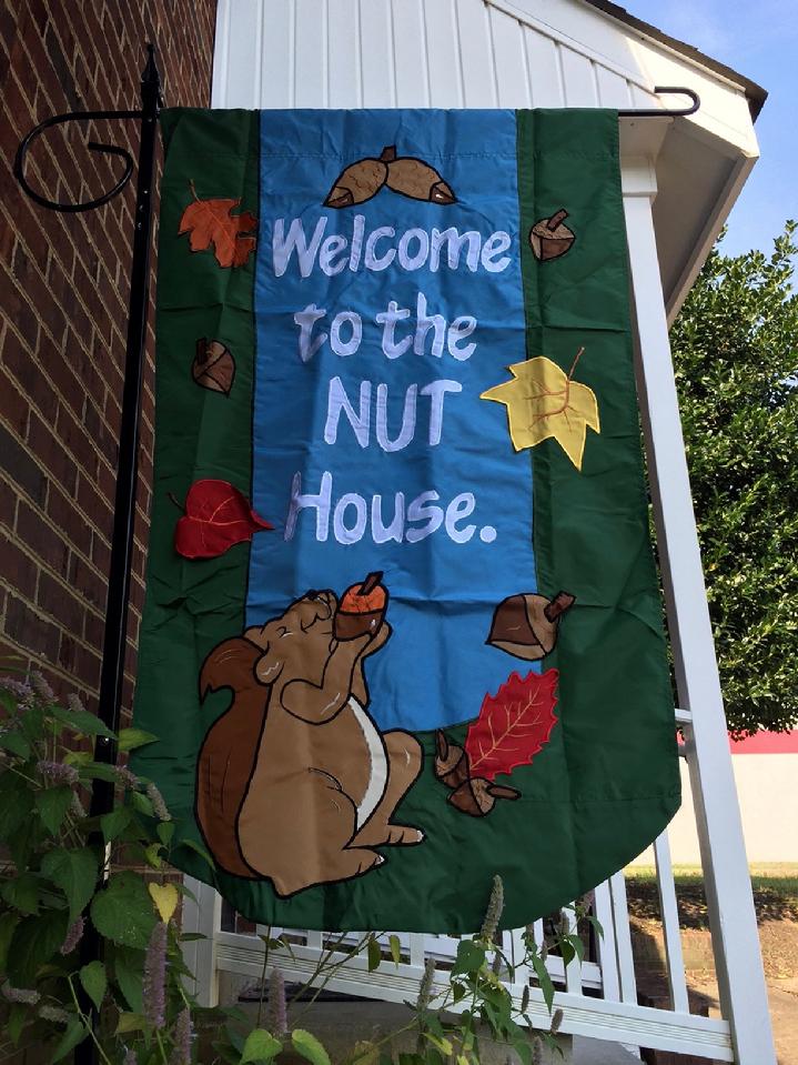 WELCOME TO THE NUT HOUSE FLAG FALL FLAG BY BALD EAGLE FLAG STORE 540-374-3480 PHOTOGRAPH BY BALDEAGLEINDUSTRIES.COM